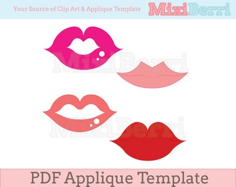 Lips Applique Template PDF - Sexy Lips 4 Designs, Beauty, Fashion Applique Design, Instant Download