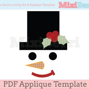 May include: A snowman face applique template featuring a black top hat decorated with red berries and green holly leaves. The snowman has black eyes, an orange plaid nose, and a red curved mouth. The text "PDF Applique Template" is at the bottom.