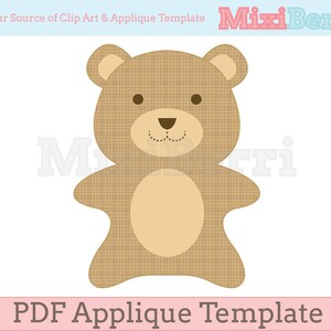 May include: A tan teddy bear applique template with a light brown belly, ears, and details. The bear has a stitched mouth and small black eyes. The text "PDF Applique Template" is displayed on a pink banner at the bottom.
