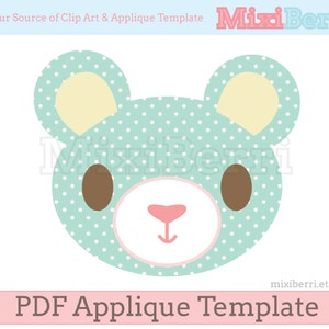 May include: A cartoon bear face applique template. The bear has a light blue body with white polka dots, brown eyes, and a pink nose. The ears are light yellow. Text at the top reads "Your Source of Clip Art & Applique Template". The bottom text reads "PDF Applique Template".