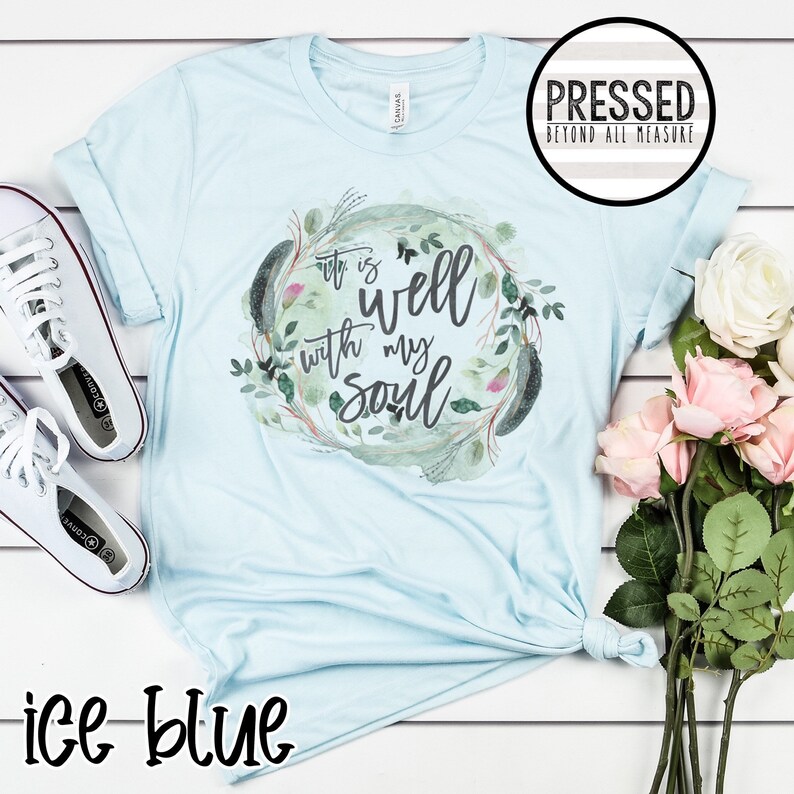 Bella Canvas Inspirational Sublimation Short Sleeve T-Shirt Bible Verse It is Well with my Soul tee Tee Shirt