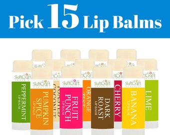 Natural Lip Balms - Choose 15 from 23 Scents - Pick 15 Organic Lip Balm Sale - Fun Gifts for Men and Women