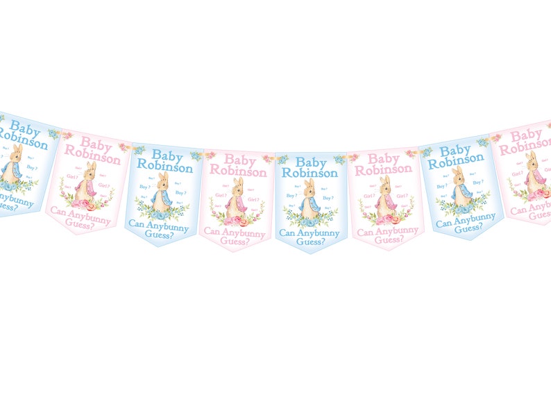 May include: A baby shower banner with eight pink and blue pennants. Each pennant features a Peter Rabbit illustration and the text "Baby Robinson" and "Can Anybunny Guess?"