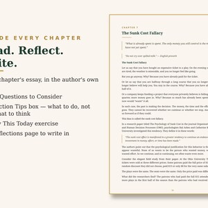 May include: A book page titled Chapter 7 The Sunk Cost Fallacy with text explaining the concept, alongside a list titled Inside Every Chapter Read. Reflect. Write. detailing features like Five Questions to Consider and a Try This Today exercise.
