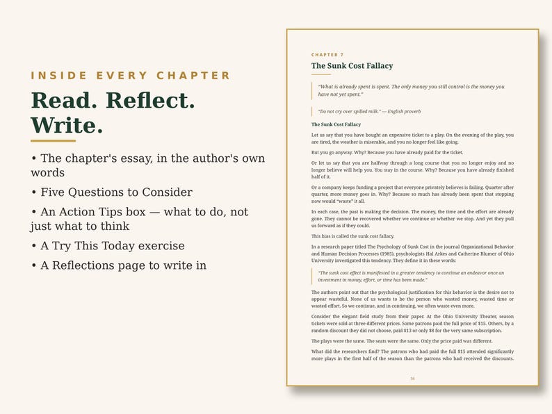 May include: A book page titled Chapter 7 The Sunk Cost Fallacy with text explaining the concept, alongside a list titled Inside Every Chapter Read. Reflect. Write. detailing features like Five Questions to Consider and a Try This Today exercise.
