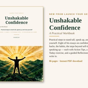 May include: A workbook titled Unshakable Confidence by Harish, featuring a cover illustration of a person standing on a mountain peak with arms outstretched toward a bright sun rising over green hills and a landscape of mountains.