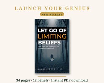 May include: A digital book cover titled Launch Your Genius: Let Go of Limiting Beliefs. The cover features a dark, misty forest scene with a silhouette of a person sitting in the center. Text includes Discover the strength that shapes your destiny.
