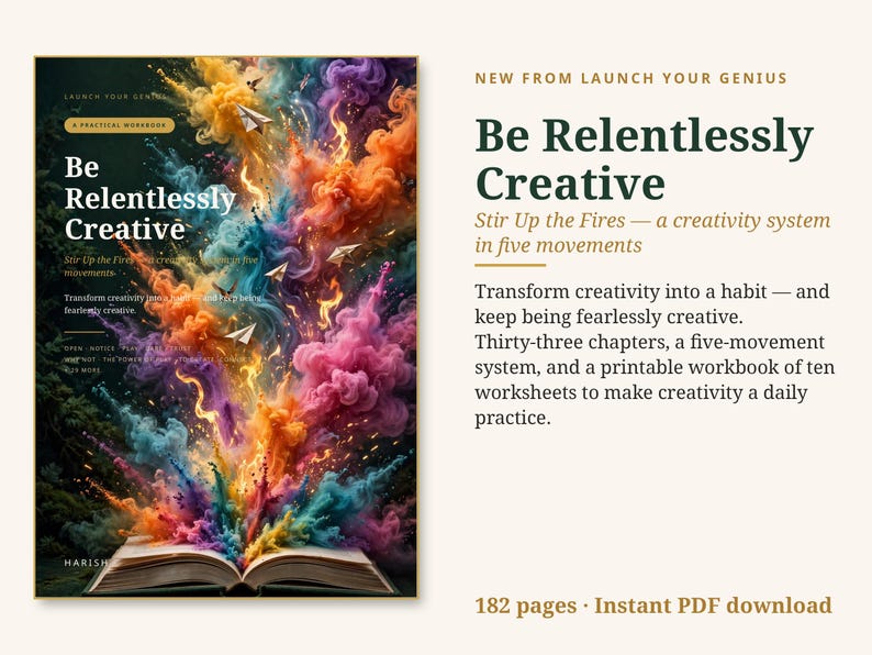 Puede incluir: Un libro de ejercicios titulado Be Relentlessly Creative con una portada que muestra un libro abierto que emite nubes de humo multicolores y aviones de papel. El texto incluye New From Launch Your Genius y Stir Up the Fires.