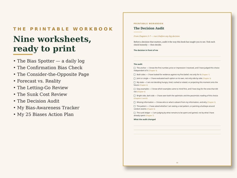May include: A printable workbook featuring a list of nine worksheets including The Bias Spotter, Confirmation Bias Check, and The Decision Audit. The right side displays a page titled The Decision Audit with checkboxes for evaluating decisions.