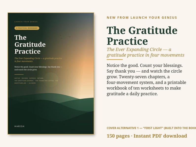 May include: A workbook titled The Gratitude Practice with a dark green landscape cover featuring rolling hills and a sunrise gradient. The text includes the subtitle The Ever Expanding Circle, a four-movement system, and twenty-seven chapters.