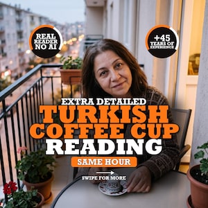 May include: A person sits at a table with a small coffee cup and saucer. Text overlays read: REAL READER NO AI, +45 YEARS OF EXPERIENCE, EXTRA DETAILED TURKISH COFFEE CUP READING, SAME HOUR, and SWIPE FOR MORE with an arrow icon.
