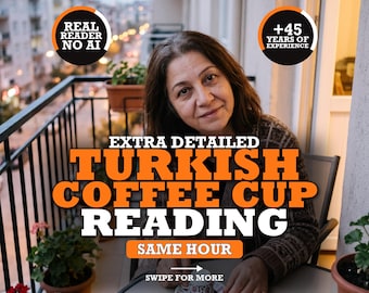 May include: A person sits at a table with a small coffee cup and saucer. Text overlays read: REAL READER NO AI, +45 YEARS OF EXPERIENCE, EXTRA DETAILED TURKISH COFFEE CUP READING, SAME HOUR, and SWIPE FOR MORE with an arrow icon.
