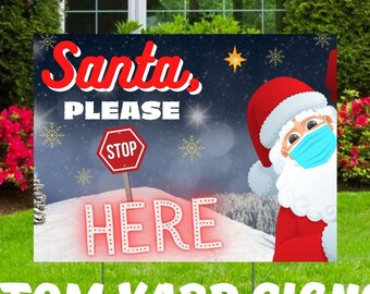 Santa Please Stop Here Yard Sign. Printed Sign. Santa Christmas Sign. Santa Lawn Sign. Santa Outdoor Decor. Christmas Decor.