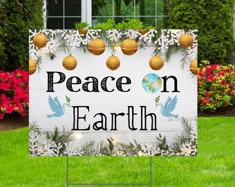 Peace on Earth Yard Sign. Printed Sign. Christmas Sign. Peace Lawn Sign. Peace Outdoor Sign. Christmas Decorations.