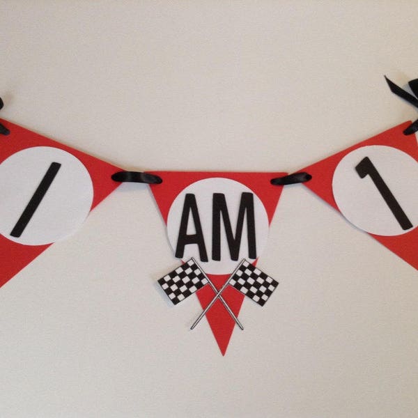 Race Car High Chair Banner, Garland, First Birthday, 1st, Red, White and Black I am 1, checkered flag, Pennant flags, ONE party decor
