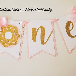 Donut High Chair Banner. Donut ONE banner. Donut First Birthday banner. Pastel Birthday Garland. Party decorations. Donut Grow Up. Pink/Gold/White