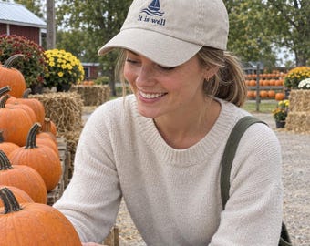 It Is Well Hat, Embroidered Sailboat Christian Cap for Women, Hymn Baseball Cap, Faith Dad Hat, Christian Gift for Her
