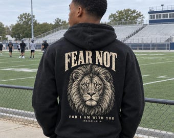 Fear Not Hoodie, Isaiah 41:10 Christian Back Print Hoodie, Bible Verse Sweatshirt, Christian Streetwear, Faith Hoodie for Men and Women