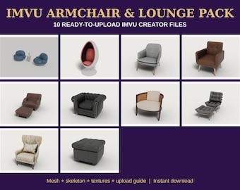 IMVU Furniture Creator Files, Armchair & Lounge Pack, 10 Chairs: Egg Chair, Wingback, Mid Century, Ottoman | Sit Nodes | Download