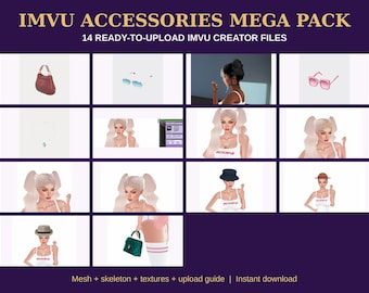 IMVU Creator Files Mega Pack, 14 Accessories: Bags, Sunglasses, Necklaces, Earrings, Crowns, Hats | Mesh + Textures | Instant Download