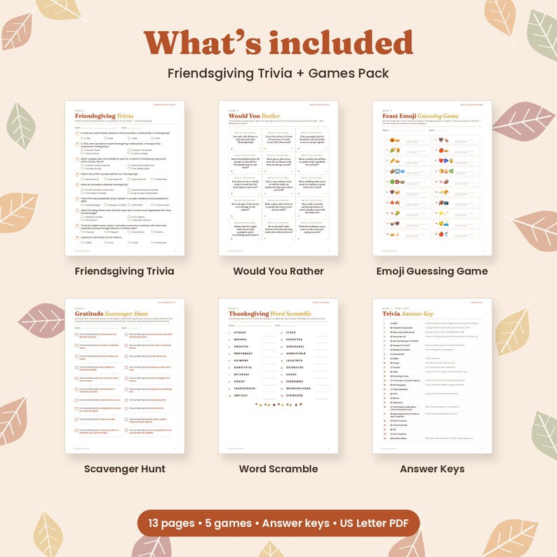 May include: A Friendsgiving trivia and games pack featuring six printed sheets including Friendsgiving Trivia, Would You Rather, Feast Emoji Guessing Game, Gratitude Scavenger Hunt, Thanksgiving Word Scramble, and Answer Keys, totaling 13 pages.