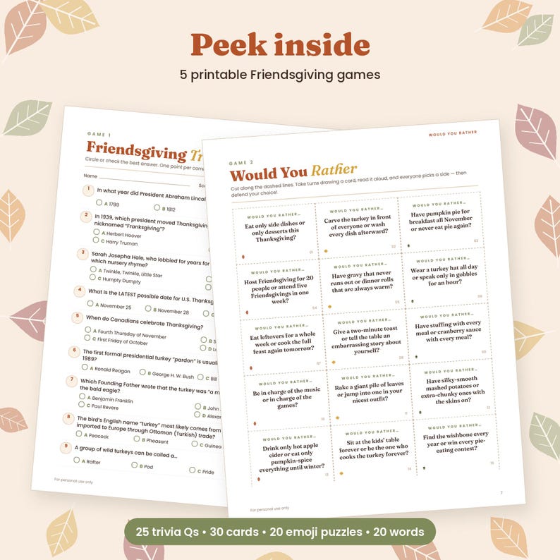 May include: Two printable game sheets for Friendsgiving featuring a trivia quiz with nine numbered questions and a Would You Rather game with twelve perforated cards. The text includes Peek inside, 5 printable Friendsgiving games, and 25 trivia Qs.