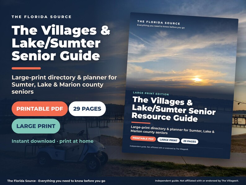 May include: A digital guide titled The Villages & Lake/Sumter Senior Resource Guide, featuring a sunset landscape cover. The 29-page printable PDF includes large-print text for Sumter, Lake, and Marion county seniors, with buttons for printable PDF and large print.