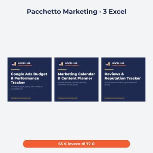 Può includere: Un pacchetto di marketing digitale con tre fogli di calcolo Excel intitolati Google Ads Budget & Performance Tracker, Marketing Calendar & Content Planner e Reviews & Reputation Tracker, tutti con il logo Level Up Your E-commerce.
