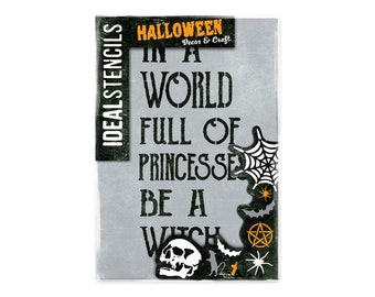 Halloween Stencil: In a World Full of Princesses be a Witch, Painting Art & Craft