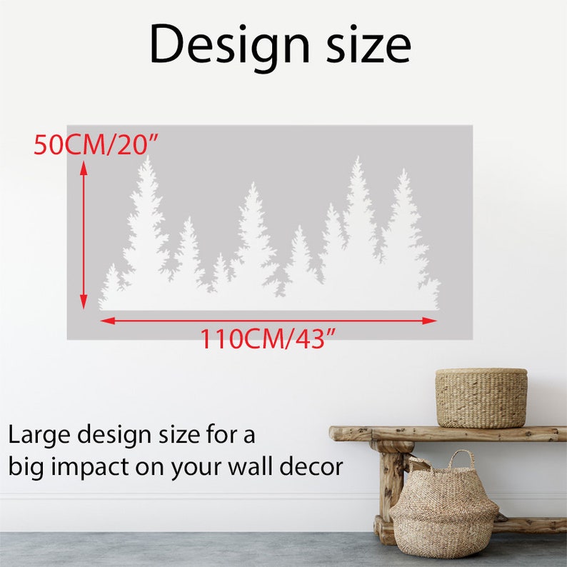 May include: A white silhouette of a forest with trees of varying heights. The design is 43 inches wide and 20 inches tall. The text "Design size" is at the top of the image. The text "50CM/20" and "110CM/43" are below the image. The text "Large design size for a big impact on your wall decor" is at the bottom of the image.