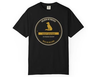 Retriever Therapy Department Shirt, Funny Dog Mom T-Shirt, Dog Dad Tee, Retriever Lover Gift, Therapy Dog Shirt, Comfort Colors