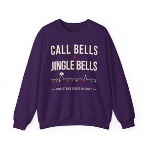 Christmas Nurse Sweatshirt, Call Bells and Jingle Bells Crewneck, Funny Nurse Christmas Sweater, Holiday RN Gift for Nurses image 14