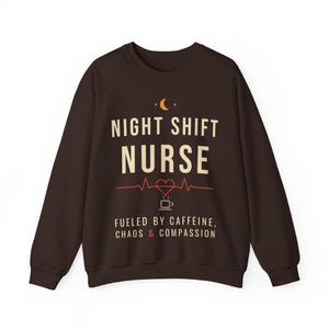 Night Shift Nurse Sweatshirt, Fueled by Caffeine Chaos and Compassion Crewneck, Funny Nurse Gift, RN Night Shift Sweater image 3