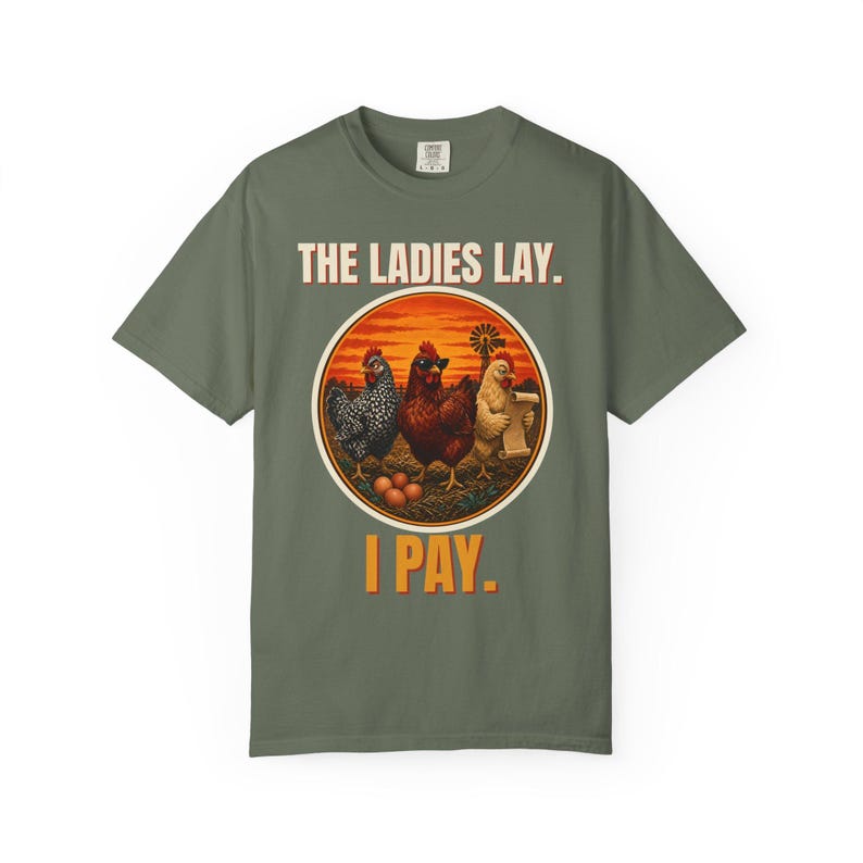 Funny Chicken Shirt, The Ladies Lay I Pay T-Shirt, Chicken Mom Tee, Backyard Chickens Gift, Homestead Farm Shirt, Comfort Colors image 9