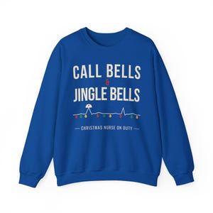 Christmas Nurse Sweatshirt, Call Bells and Jingle Bells Crewneck, Funny Nurse Christmas Sweater, Holiday RN Gift for Nurses image 12