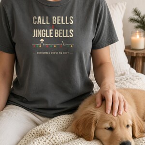 Christmas Nurse Shirt, Call Bells and Jingle Bells T-Shirt, Funny Nurse Christmas Tee, Holiday Shift RN Gift, Comfort Colors Nurse Shirt image 4