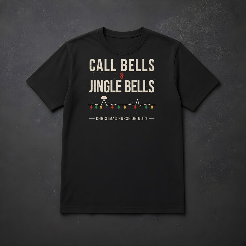 Christmas Nurse Shirt, Call Bells and Jingle Bells T-Shirt, Funny Nurse Christmas Tee, Holiday Shift RN Gift, Comfort Colors Nurse Shirt image 6