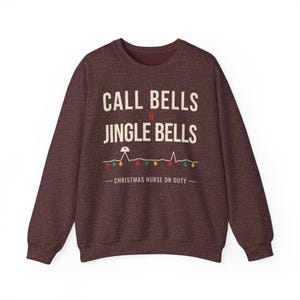 Christmas Nurse Sweatshirt, Call Bells and Jingle Bells Crewneck, Funny Nurse Christmas Sweater, Holiday RN Gift for Nurses image 2
