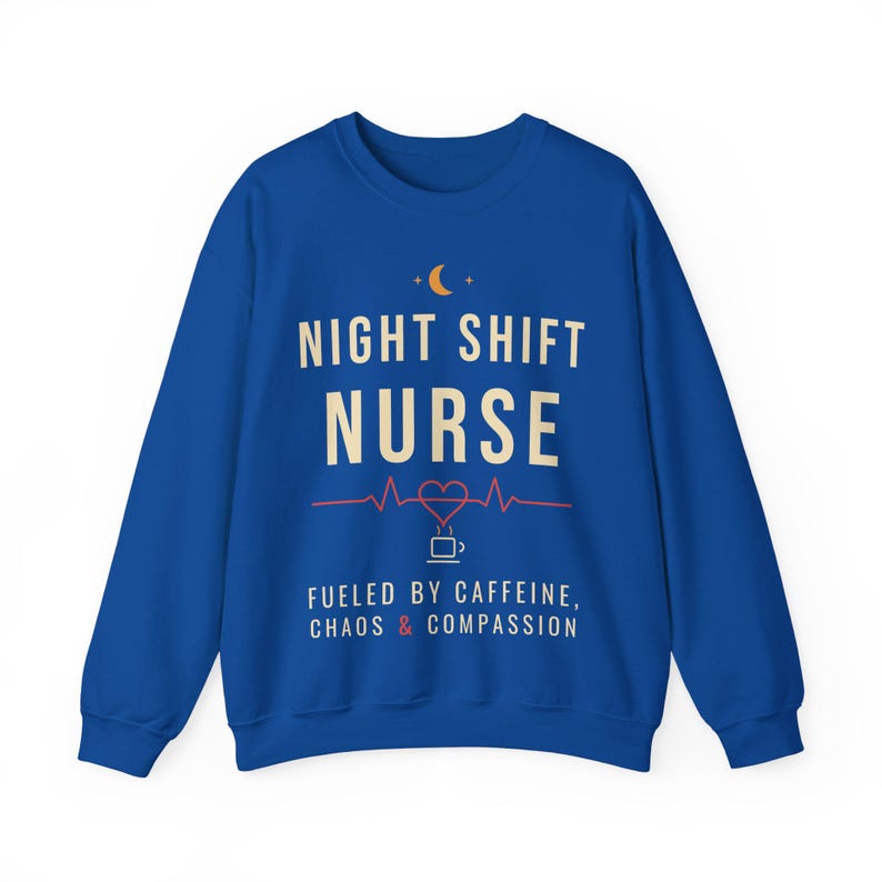Night Shift Nurse Sweatshirt, Fueled by Caffeine Chaos and Compassion Crewneck, Funny Nurse Gift, RN Night Shift Sweater image 13