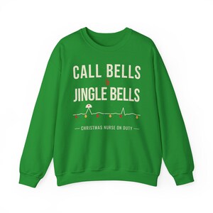 Christmas Nurse Sweatshirt, Call Bells and Jingle Bells Crewneck, Funny Nurse Christmas Sweater, Holiday RN Gift for Nurses image 7