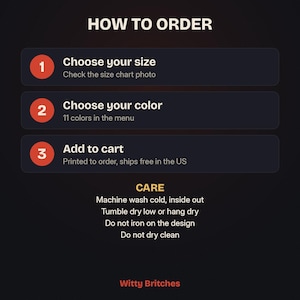 May include: An informational graphic on a dark background titled HOW TO ORDER with three numbered steps: 1. Choose your size, 2. Choose your color with 11 options, 3. Add to cart. Below is a CARE section with instructions for washing and drying.