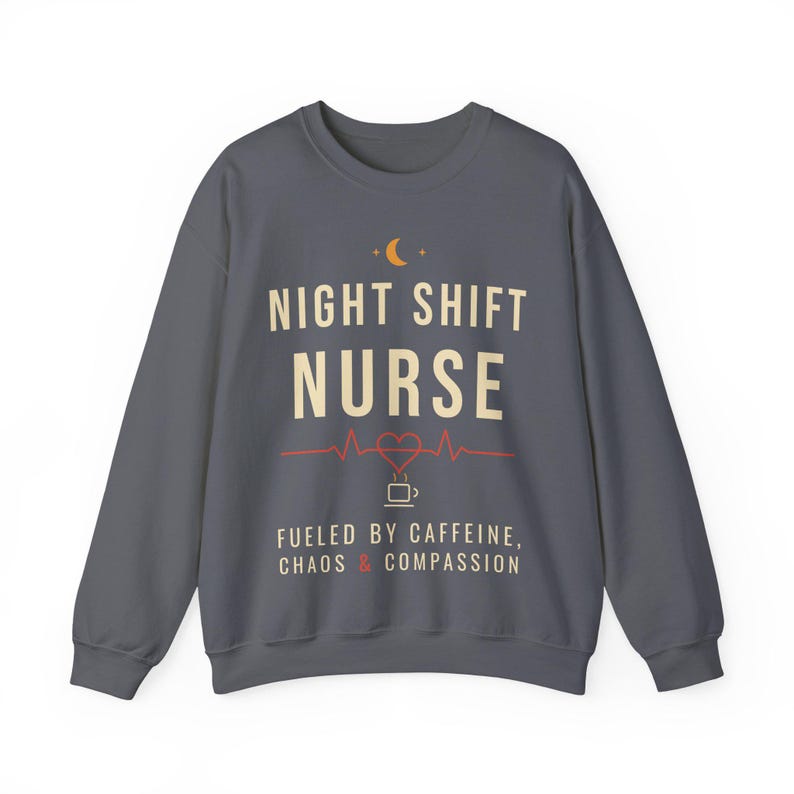 Night Shift Nurse Sweatshirt, Fueled by Caffeine Chaos and Compassion Crewneck, Funny Nurse Gift, RN Night Shift Sweater image 12
