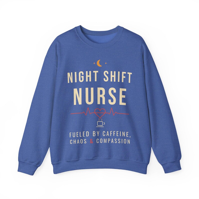 Night Shift Nurse Sweatshirt, Fueled by Caffeine Chaos and Compassion Crewneck, Funny Nurse Gift, RN Night Shift Sweater image 9