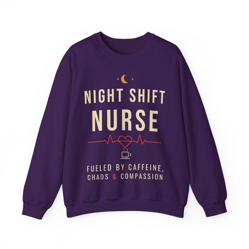 Night Shift Nurse Sweatshirt, Fueled by Caffeine Chaos and Compassion Crewneck, Funny Nurse Gift, RN Night Shift Sweater image 14