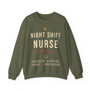 Night Shift Nurse Sweatshirt, Fueled by Caffeine Chaos and Compassion Crewneck, Funny Nurse Gift, RN Night Shift Sweater image 4