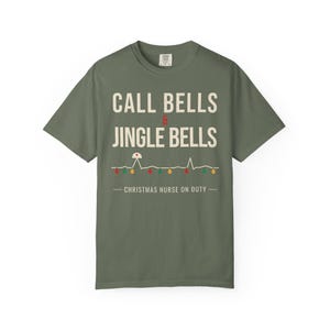 Christmas Nurse Shirt, Call Bells and Jingle Bells T-Shirt, Funny Nurse Christmas Tee, Holiday Shift RN Gift, Comfort Colors Nurse Shirt image 10