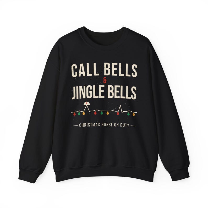 Christmas Nurse Sweatshirt, Call Bells and Jingle Bells Crewneck, Funny Nurse Christmas Sweater, Holiday RN Gift for Nurses image 3
