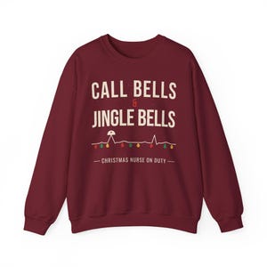 Christmas Nurse Sweatshirt, Call Bells and Jingle Bells Crewneck, Funny Nurse Christmas Sweater, Holiday RN Gift for Nurses image 15