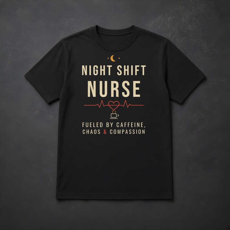 Night Shift Nurse Shirt, Fueled by Caffeine Chaos and Compassion T-Shirt, Funny Nurse Tee, RN Gift, Comfort Colors Nurse Shirt image 5