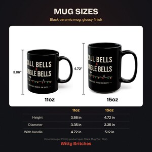 Christmas Nurse Mug, Call Bells and Jingle Bells Coffee Mug, Funny Nurse Christmas Gift, Black Ceramic Mug 11oz 15oz image 13